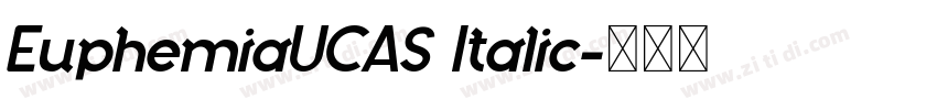 EuphemiaUCAS Italic字体转换